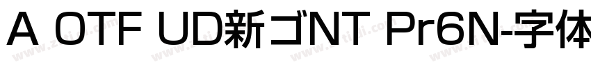 A OTF UD新ゴNT Pr6N字体转换